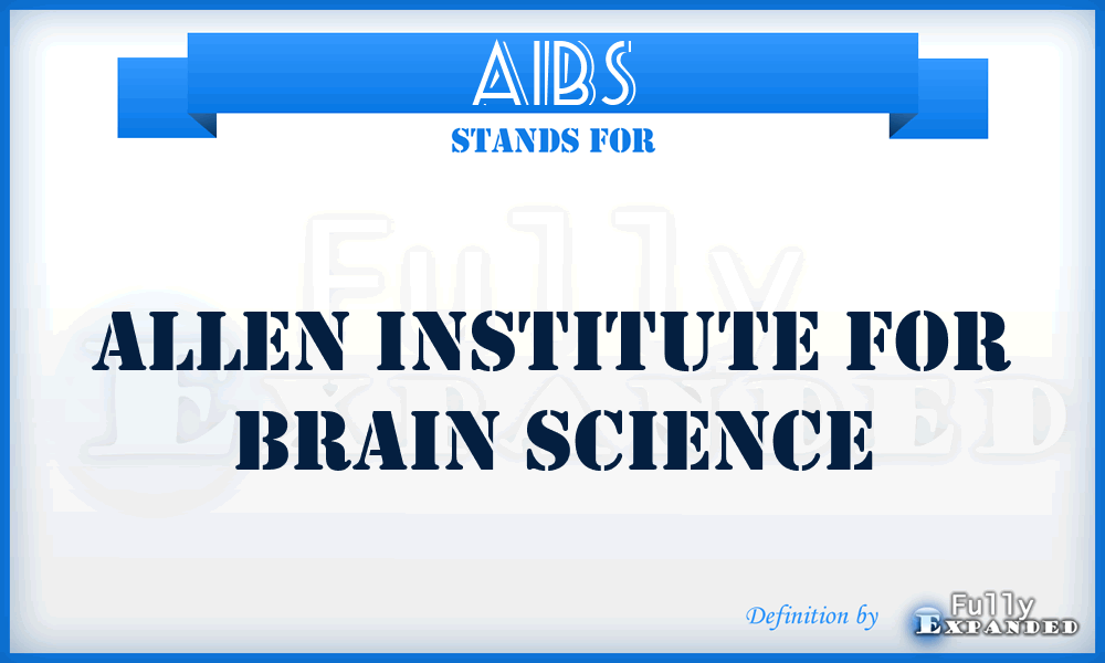 AIBS - Allen Institute for Brain Science