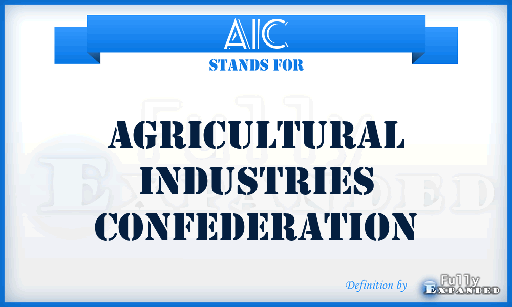 AIC - Agricultural Industries Confederation