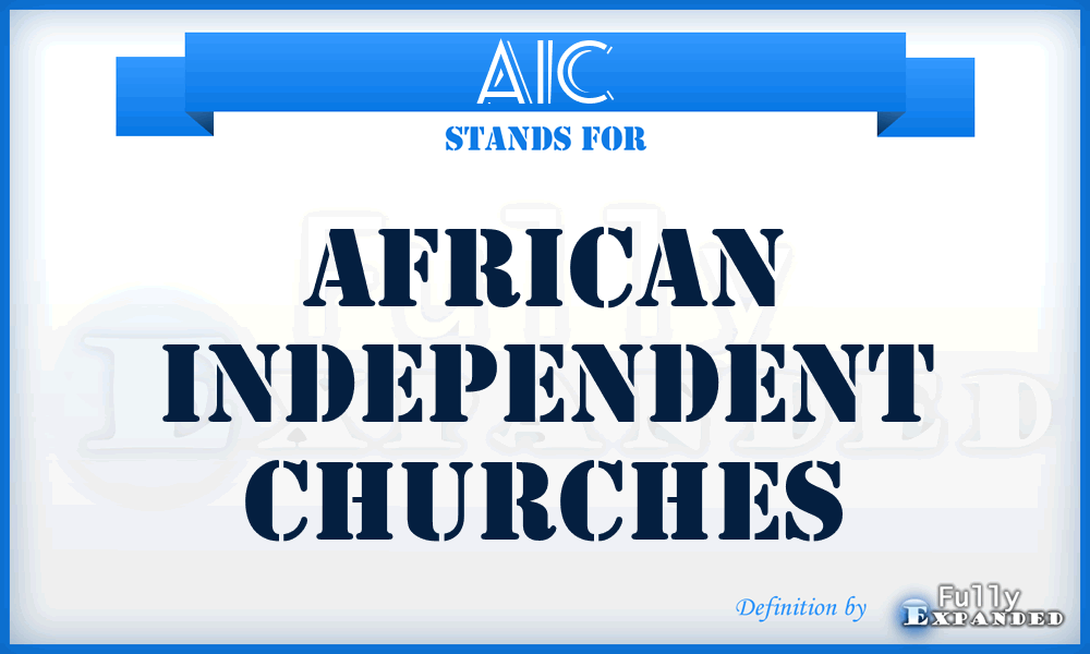 AIC - African Independent Churches