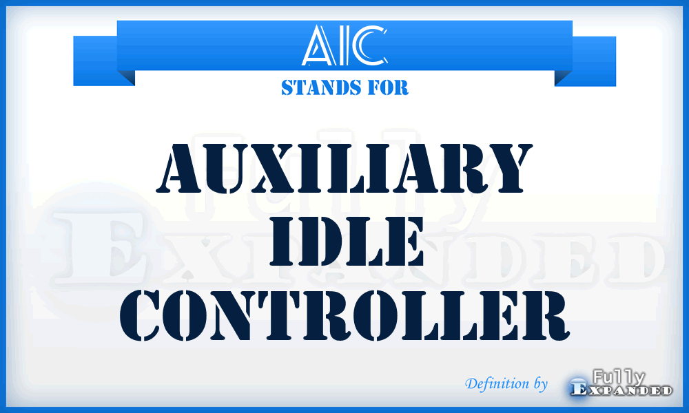 AIC - Auxiliary Idle Controller