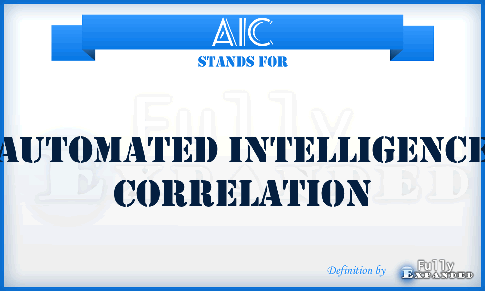 AIC - automated intelligence correlation