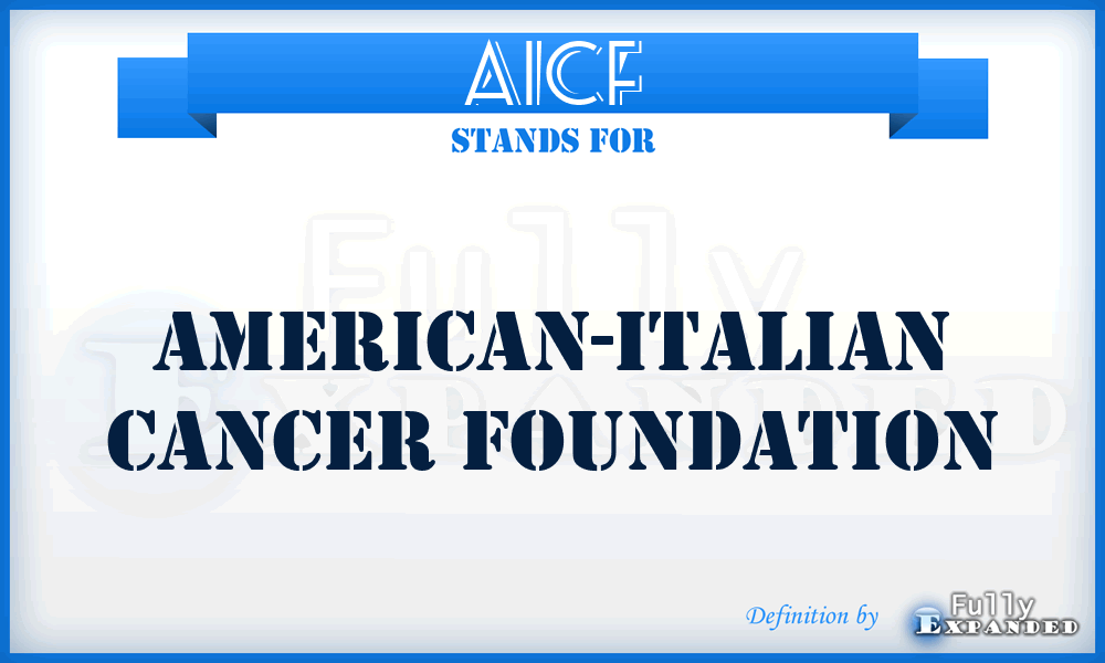 AICF - American-Italian Cancer Foundation