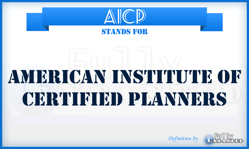 AICP - American Institute of Certified Planners