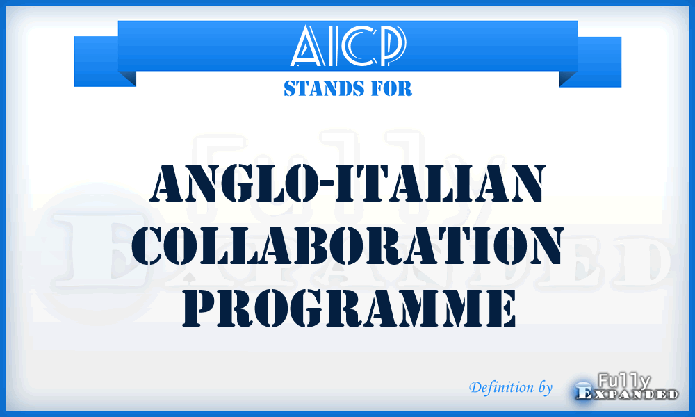 AICP - Anglo-Italian Collaboration Programme