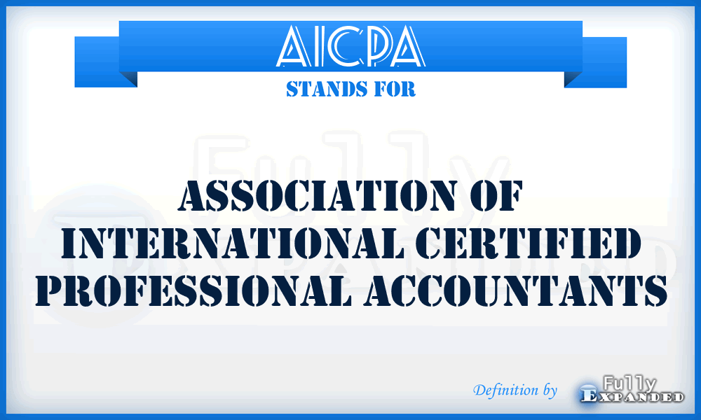 AICPA - Association of International Certified Professional Accountants