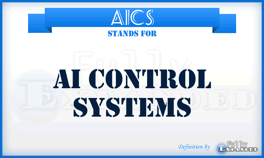 AICS - AI Control Systems