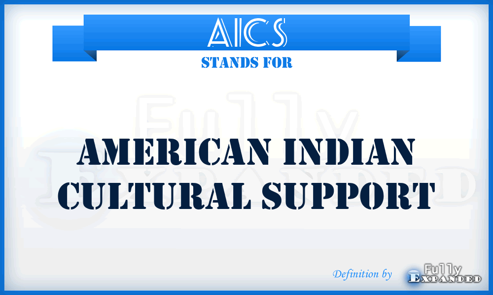 AICS - American Indian Cultural Support