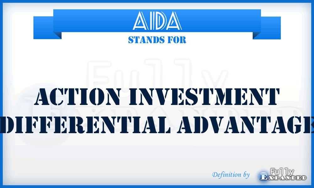 AIDA - Action Investment Differential Advantage