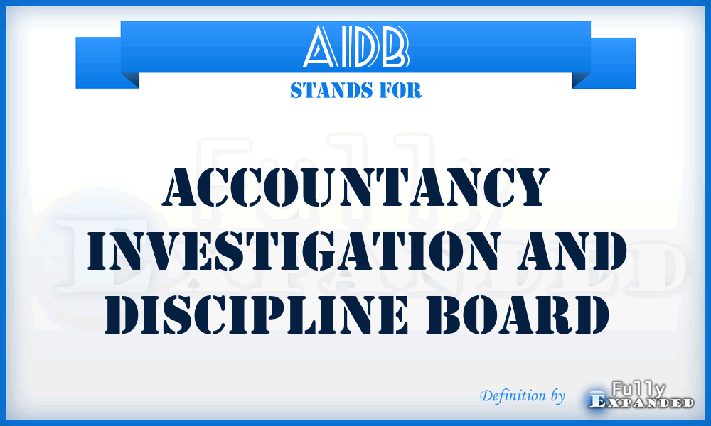 AIDB - Accountancy Investigation and Discipline Board