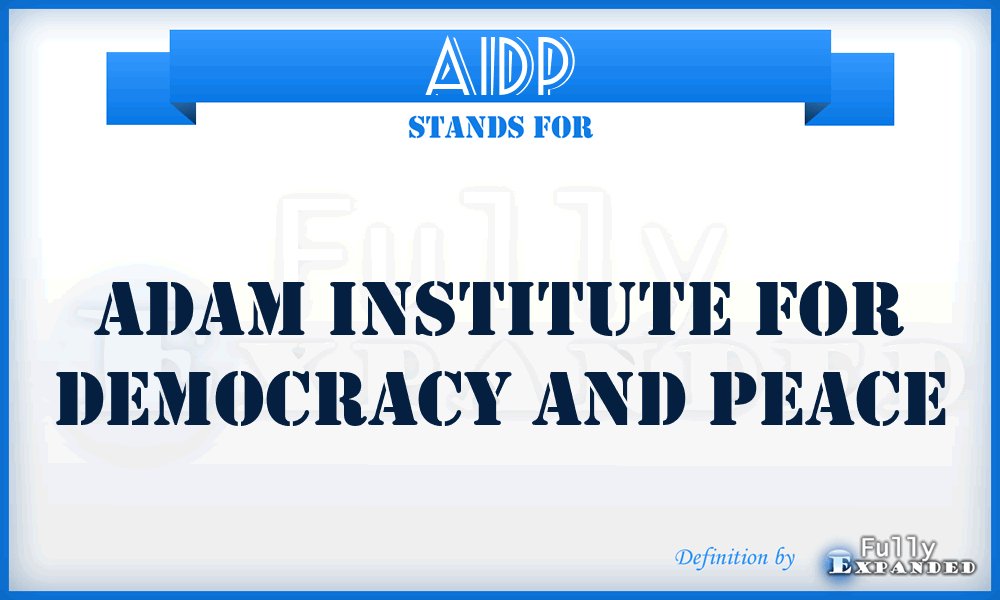 AIDP - Adam Institute for Democracy and Peace