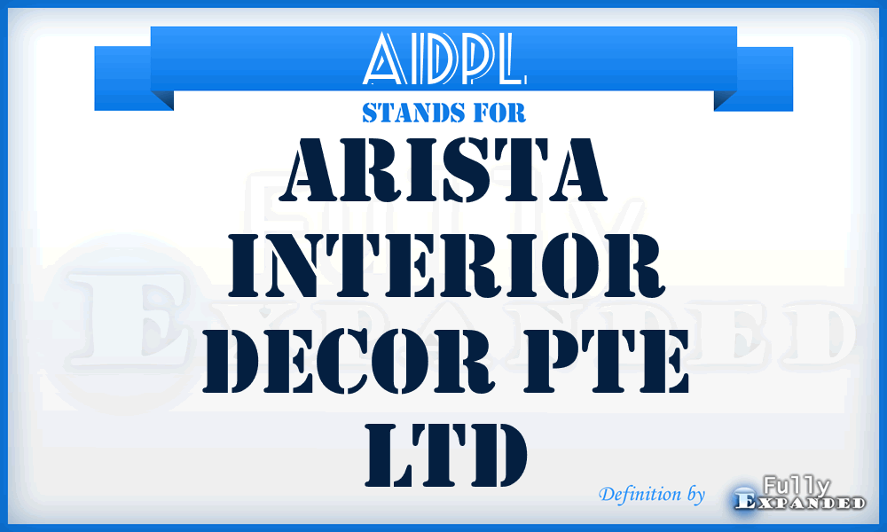 AIDPL - Arista Interior Decor Pte Ltd