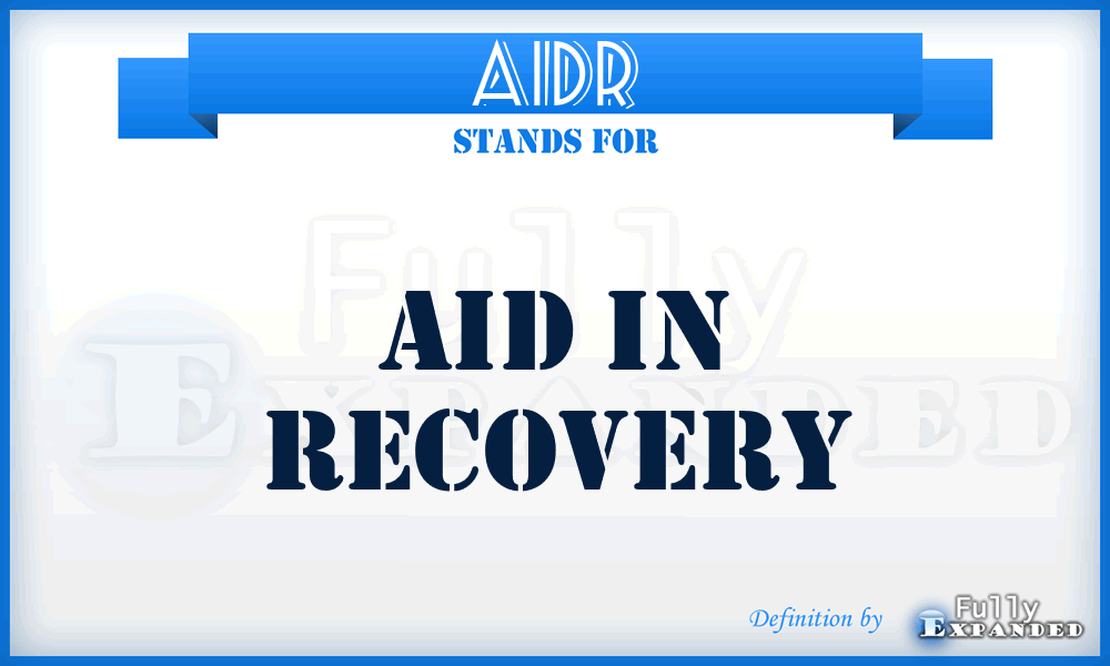 AIDR - AID in Recovery