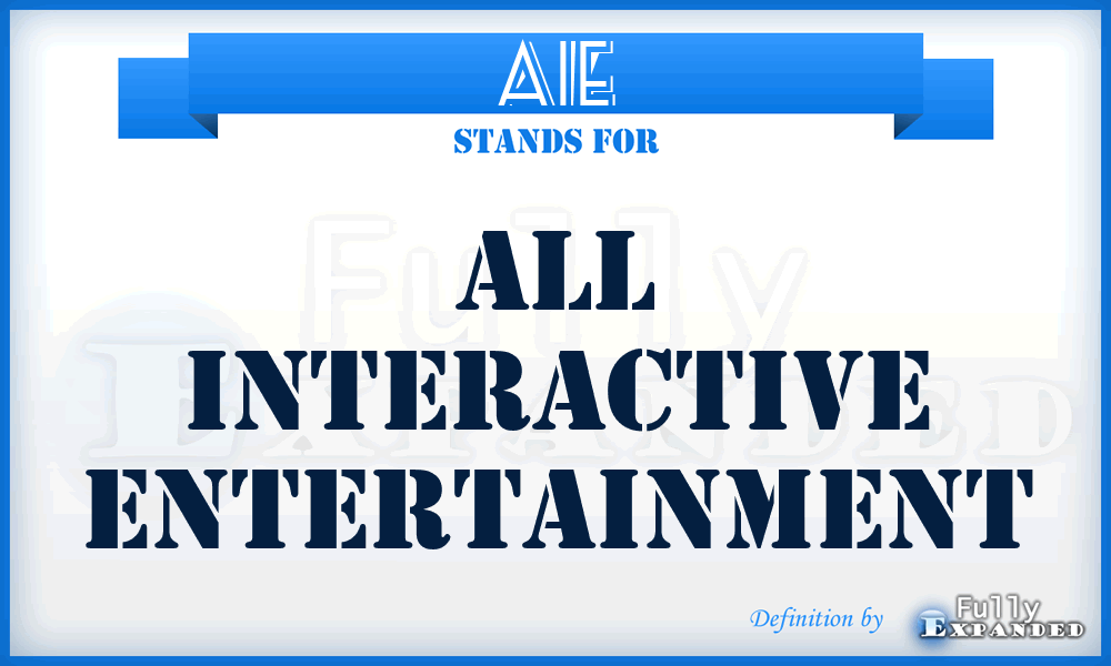 AIE - All Interactive Entertainment
