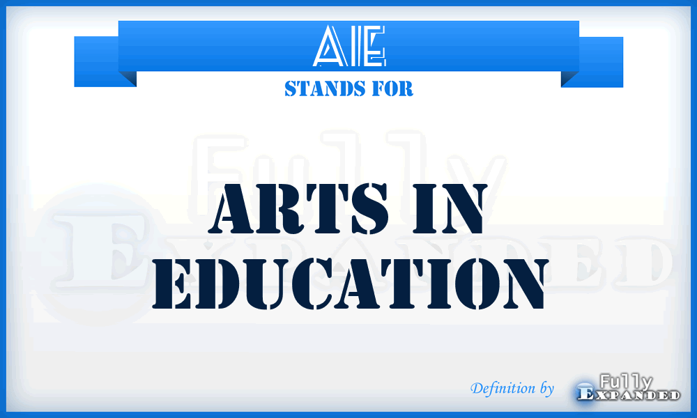 AIE - Arts in Education