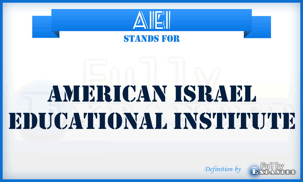 AIEI - American Israel Educational Institute
