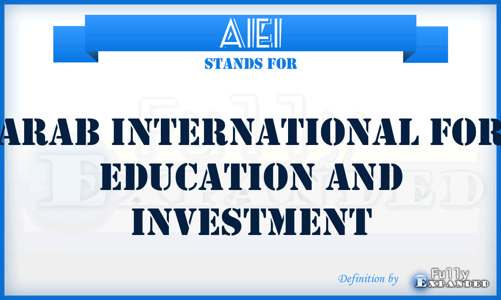 AIEI - Arab International for Education and Investment