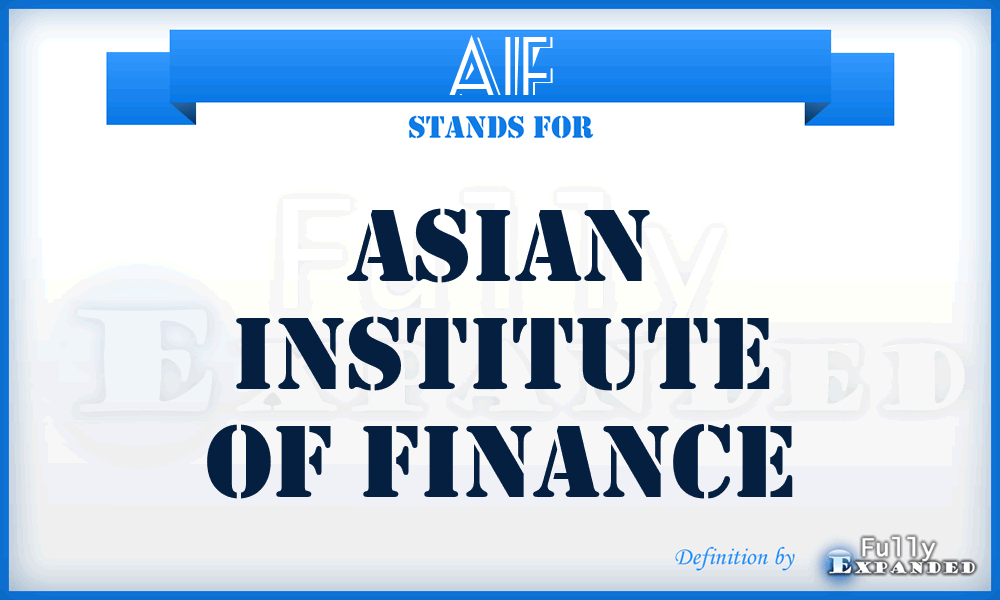 AIF - Asian Institute of Finance