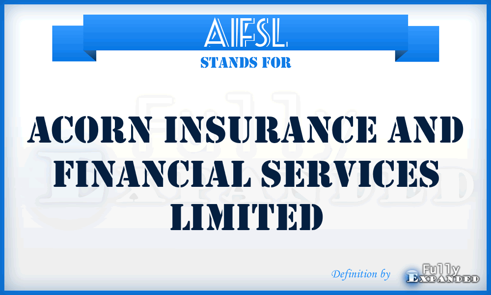 AIFSL - Acorn Insurance and Financial Services Limited