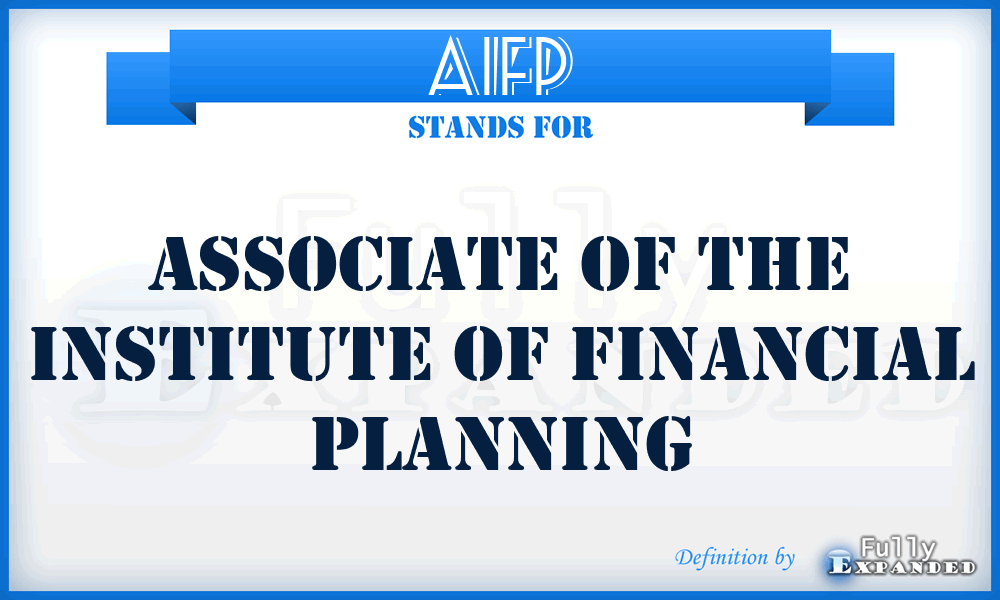 AIFP - Associate of the Institute of Financial Planning