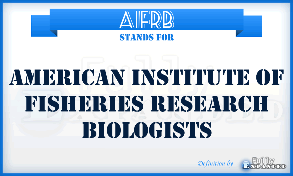 AIFRB - American Institute of Fisheries Research Biologists