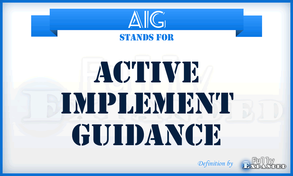 AIG - Active Implement Guidance