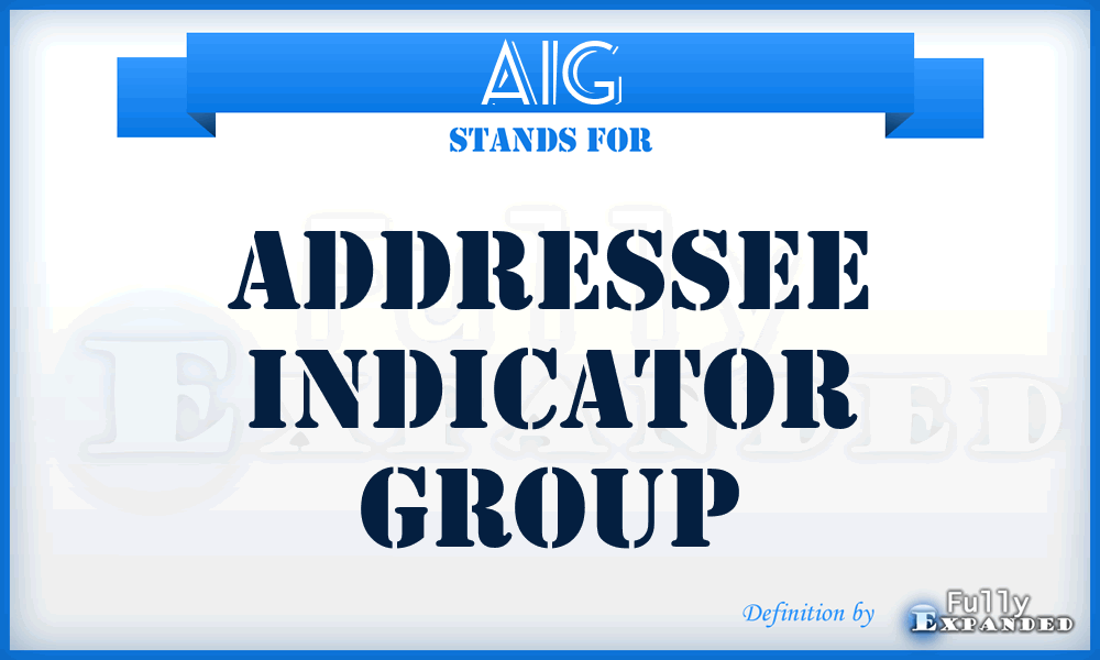 AIG - Addressee Indicator Group