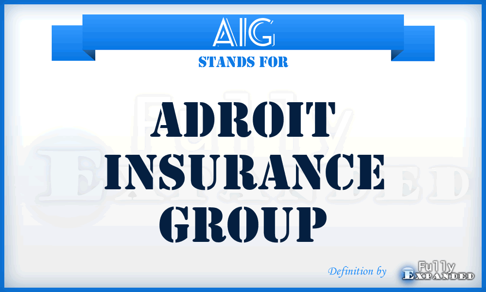 AIG - Adroit Insurance Group