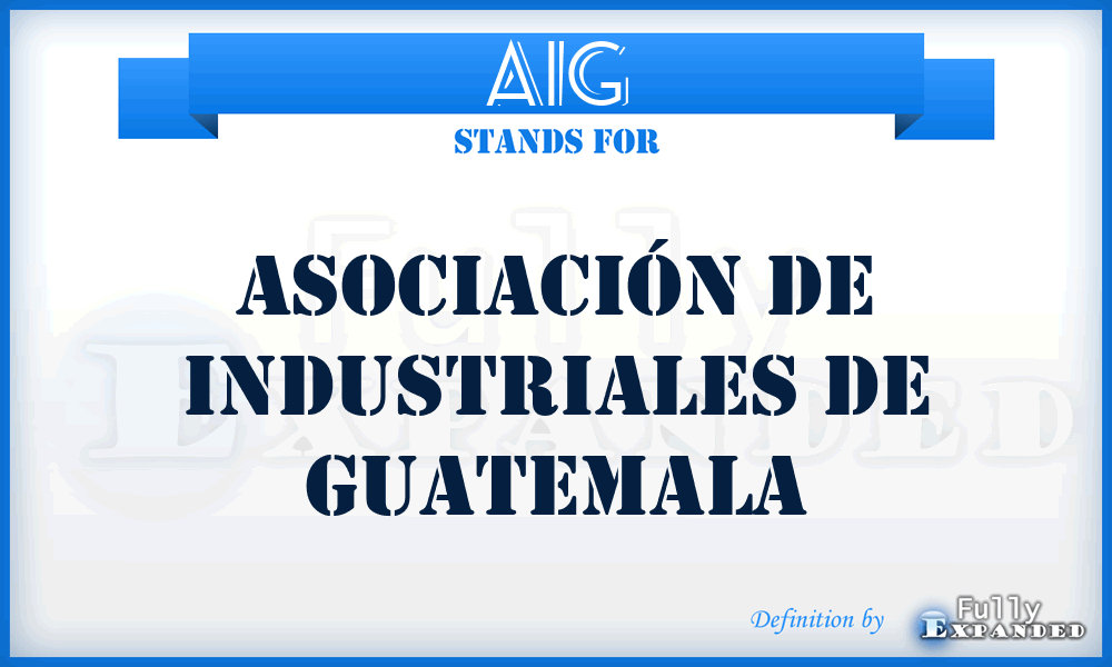 AIG - Asociación de Industriales de Guatemala