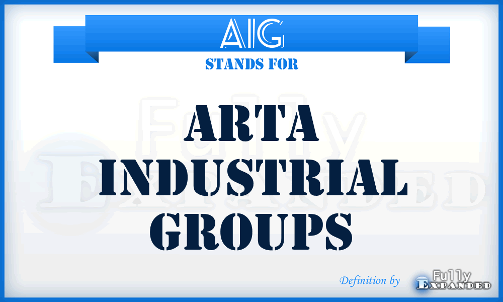 AIG - Arta Industrial Groups