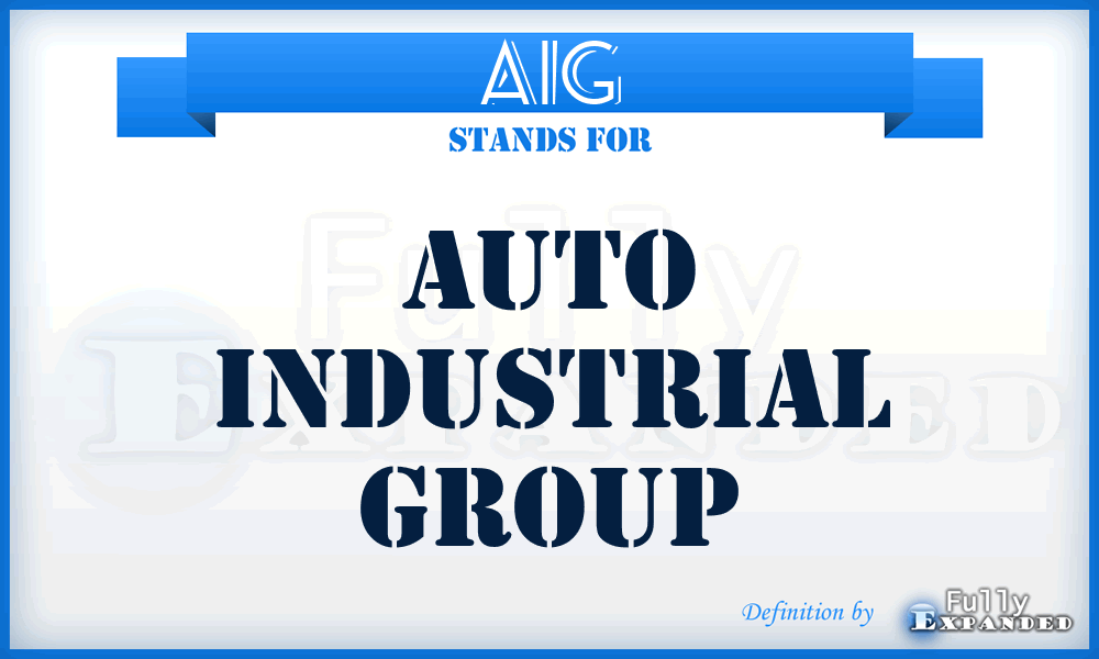 AIG - Auto Industrial Group