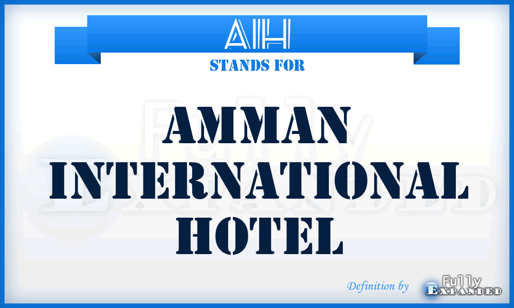 AIH - Amman International Hotel