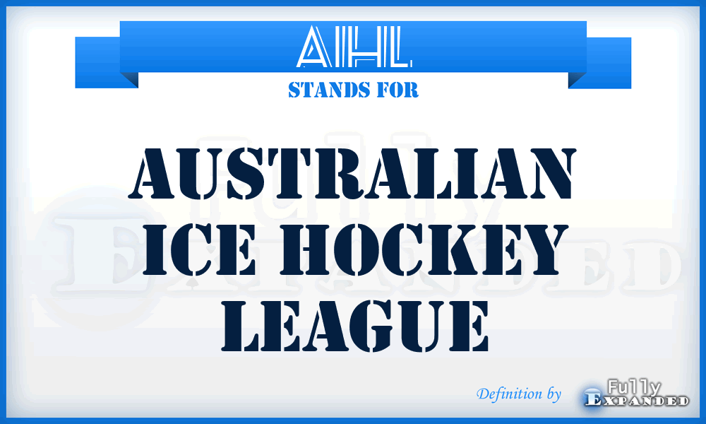 AIHL - Australian Ice Hockey League