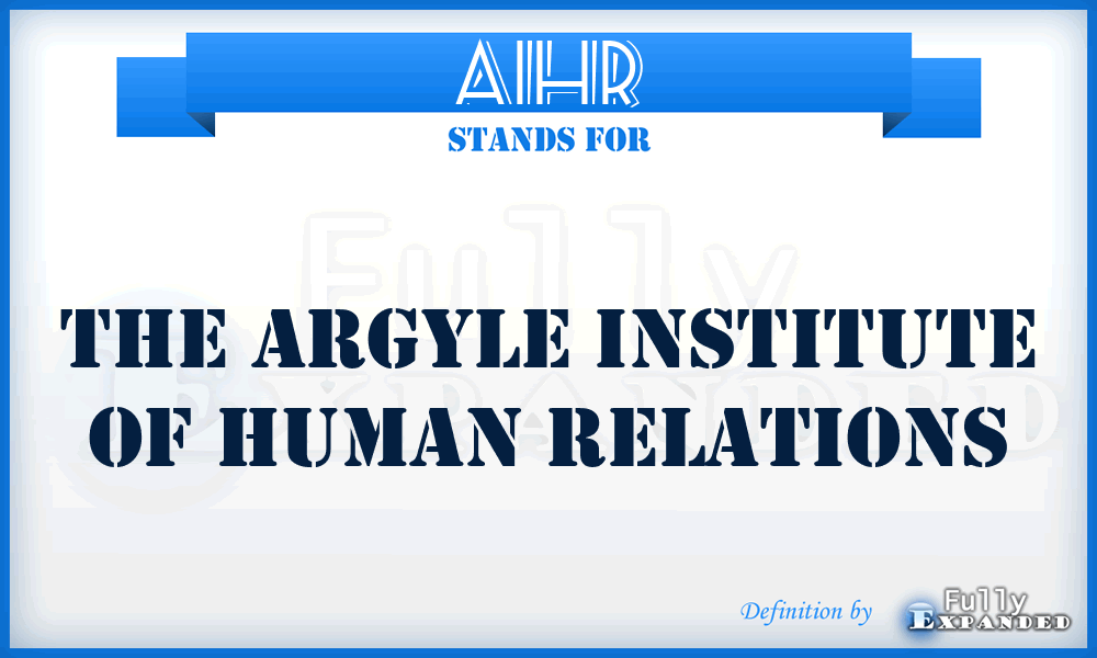 AIHR - The Argyle Institute of Human Relations