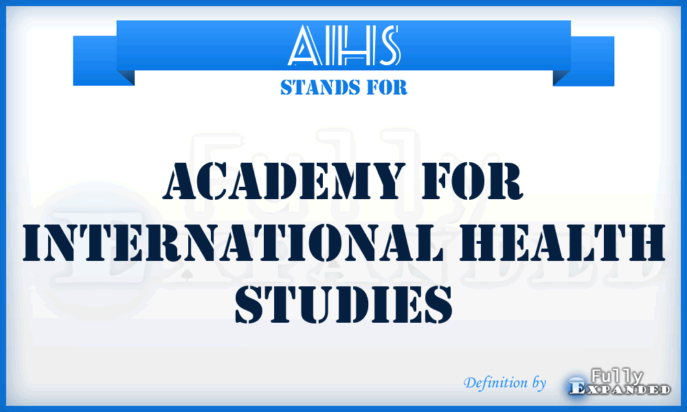 AIHS - Academy for International Health Studies