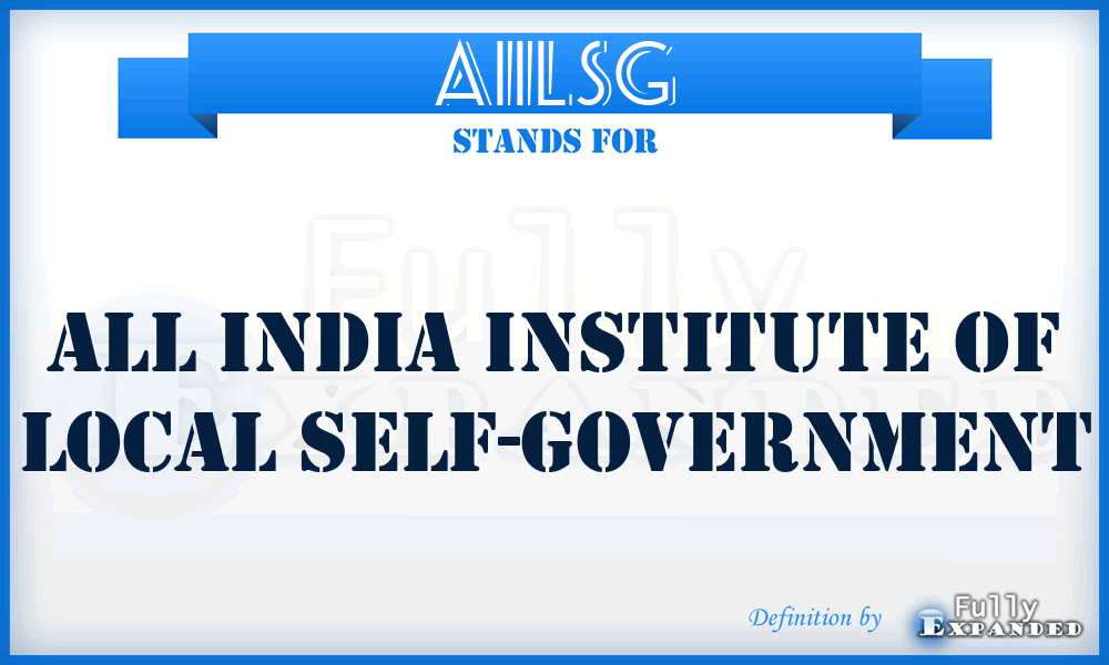AIILSG - All India Institute of Local Self-Government