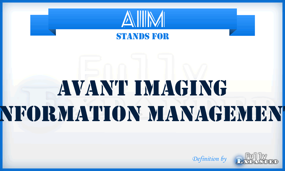 AIIM - Avant Imaging Information Management