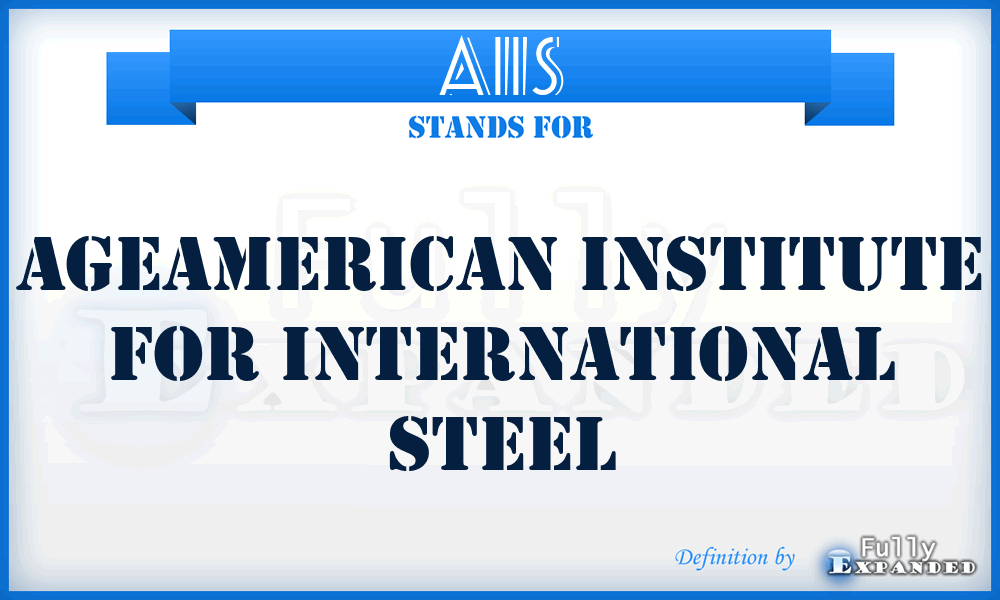 AIIS - Ageamerican Institute For International Steel