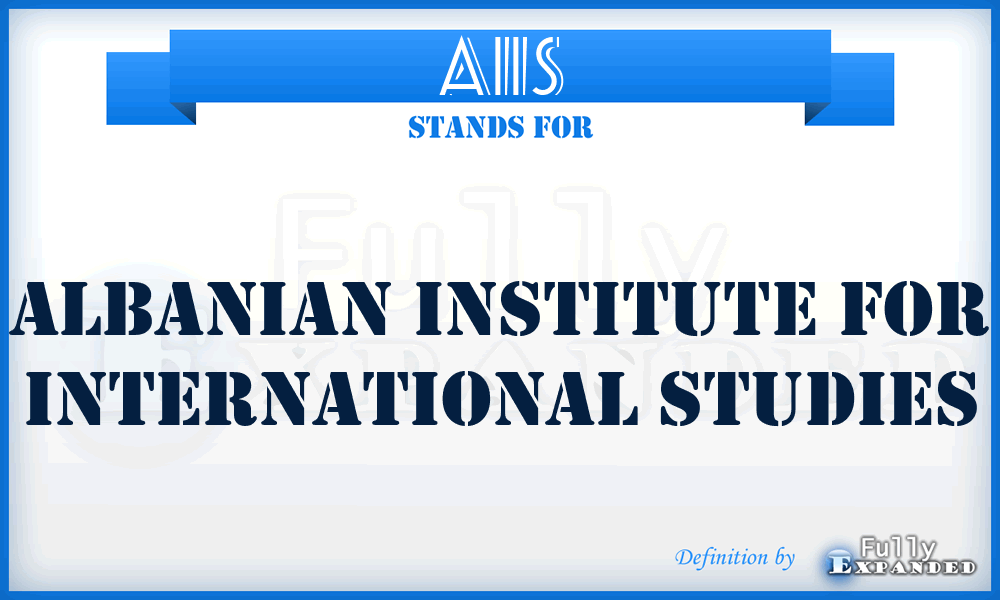 AIIS - Albanian Institute for International Studies