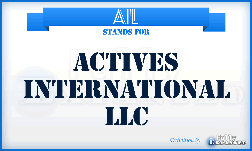 AIL - Actives International LLC