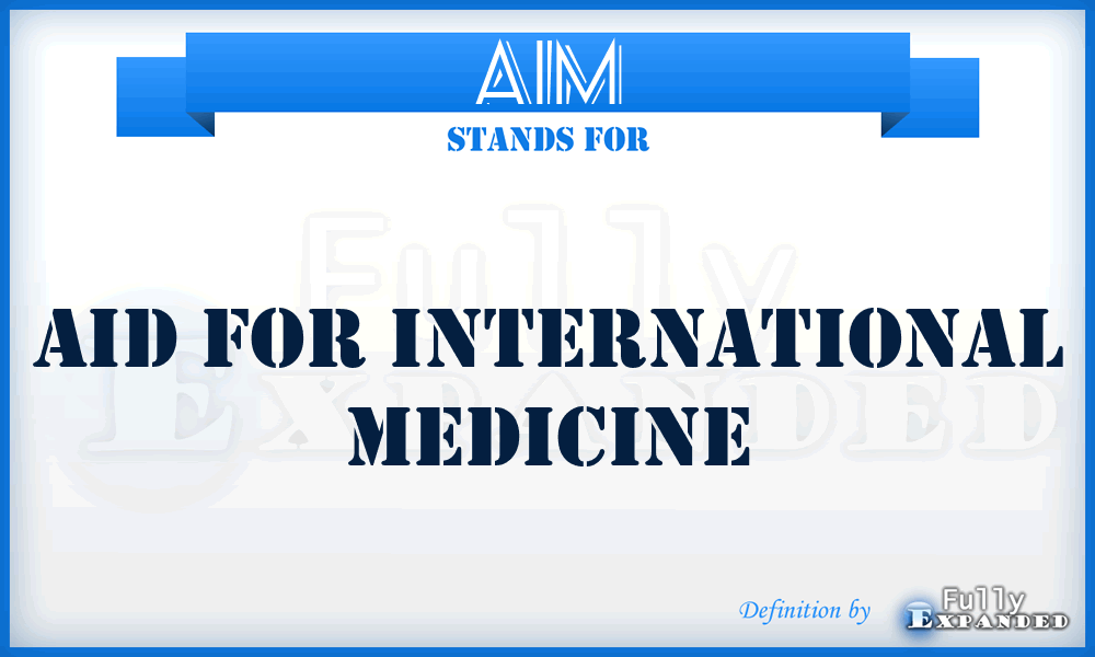 AIM - Aid for International Medicine