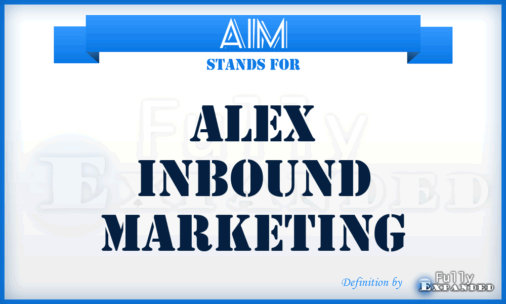 AIM - Alex Inbound Marketing