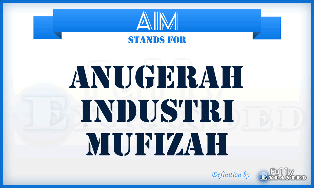 AIM - Anugerah Industri Mufizah