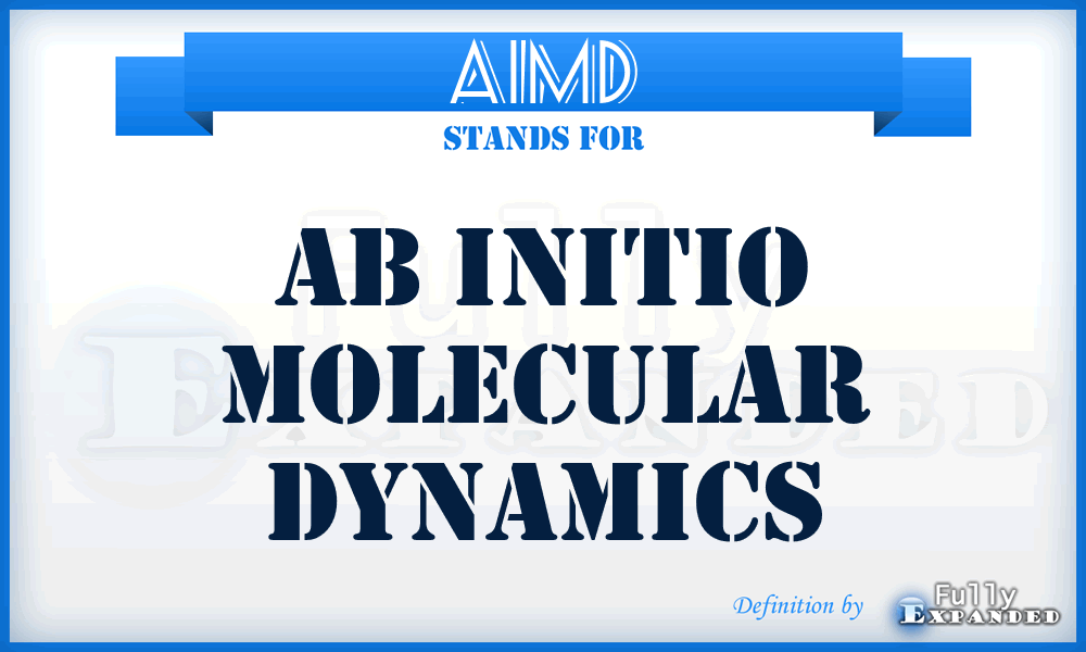 AIMD - ab initio molecular dynamics