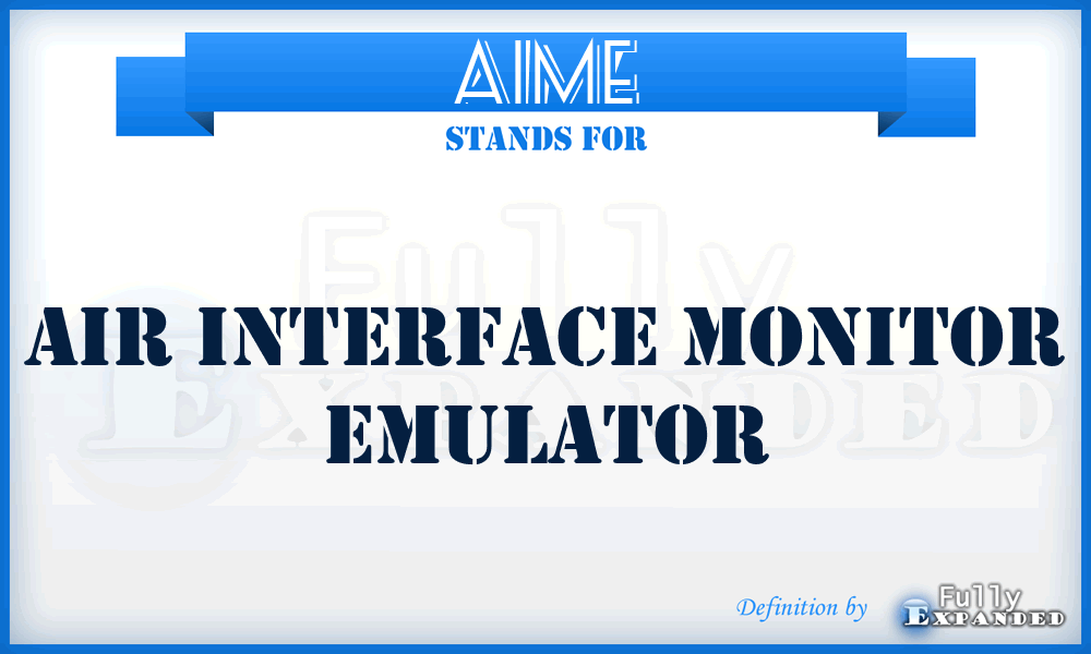 AIME - Air Interface Monitor Emulator