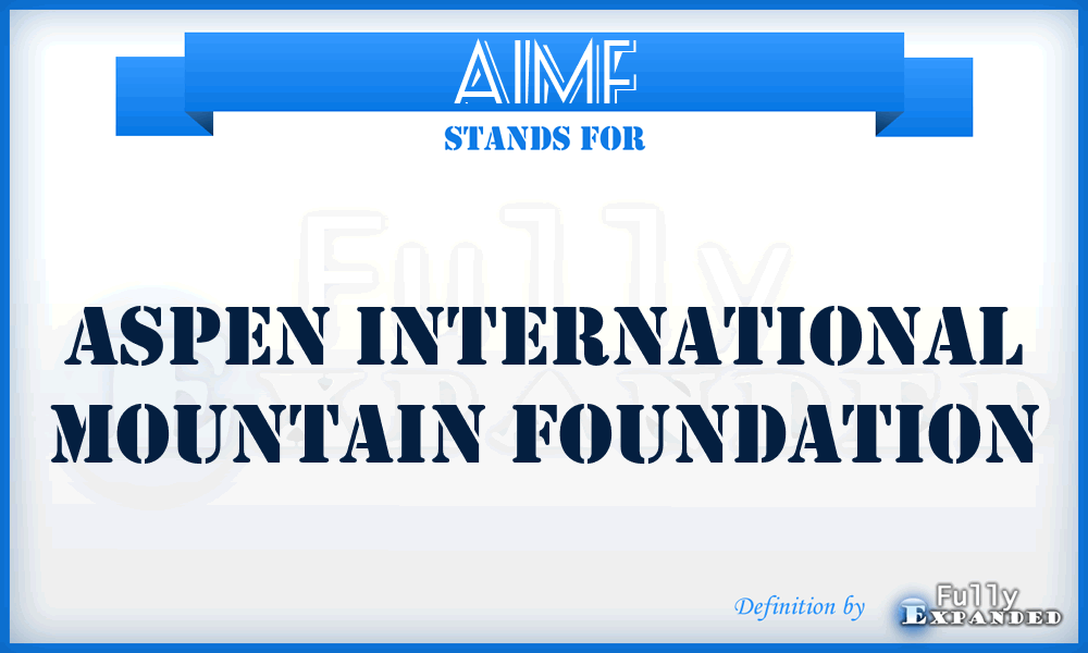 AIMF - Aspen International Mountain Foundation