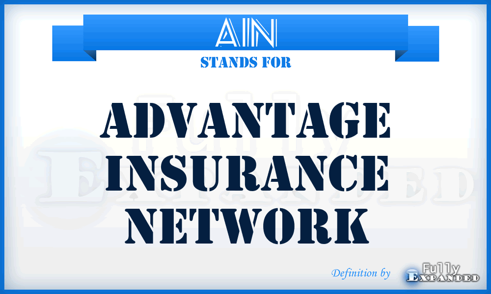 AIN - Advantage Insurance Network