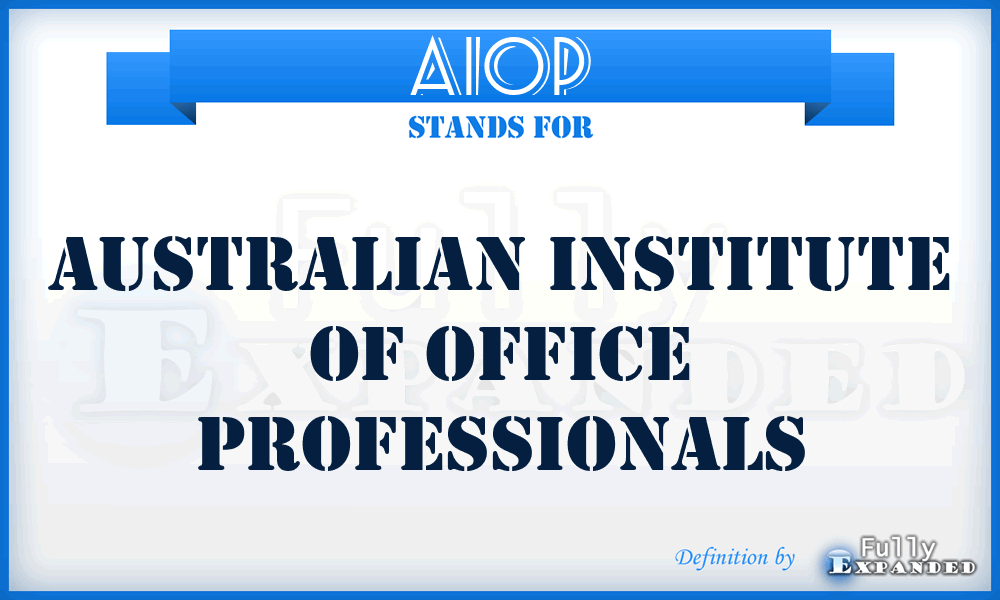 AIOP - Australian Institute of Office Professionals