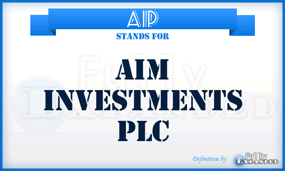 AIP - Aim Investments PLC