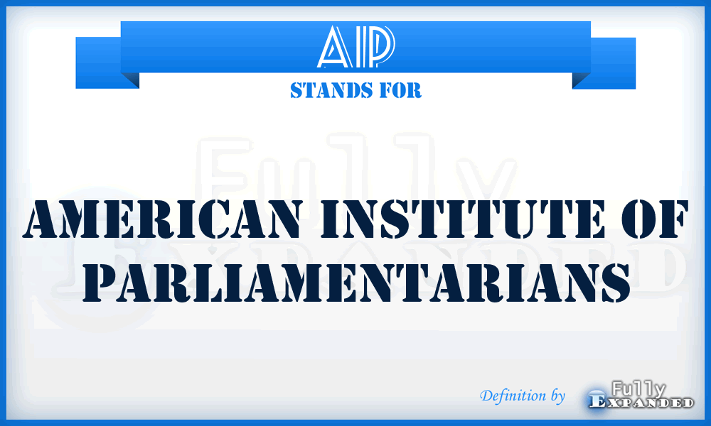 AIP - American Institute of Parliamentarians