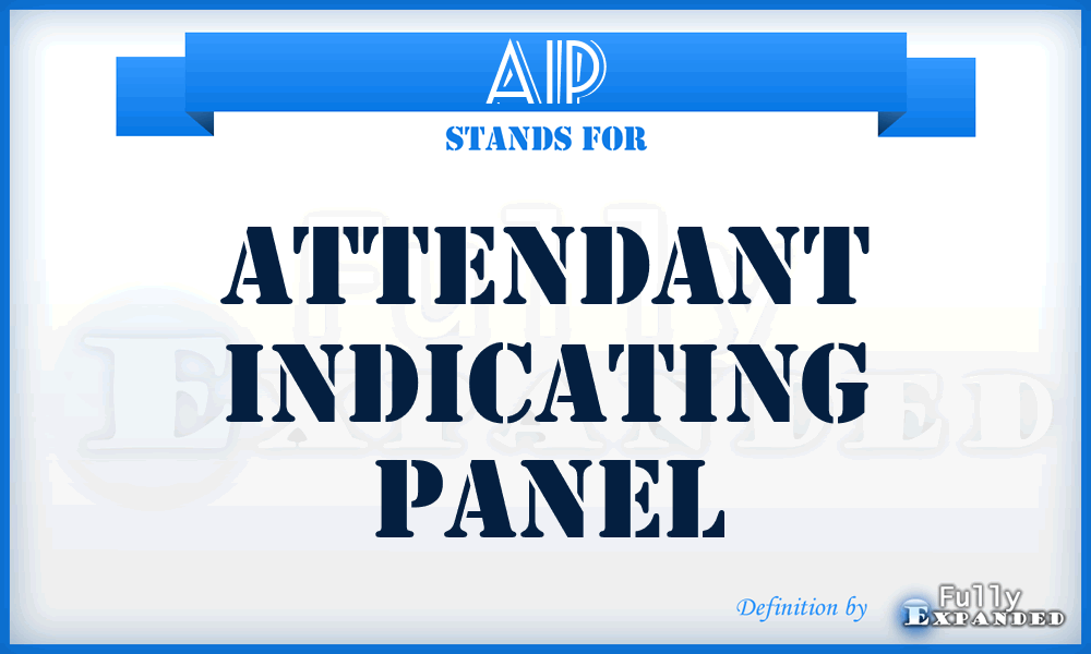 AIP - Attendant Indicating Panel